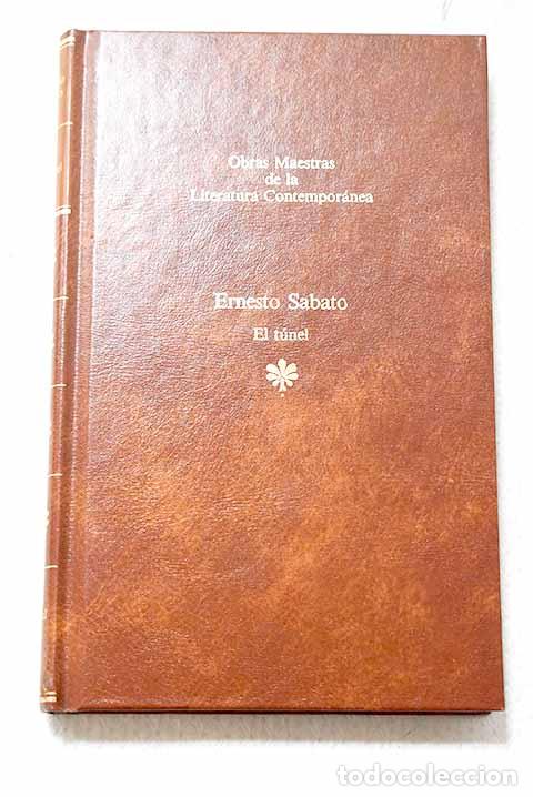 books: El t&uacute;nel: Sabato, Ernesto.- Sabato, Ernesto