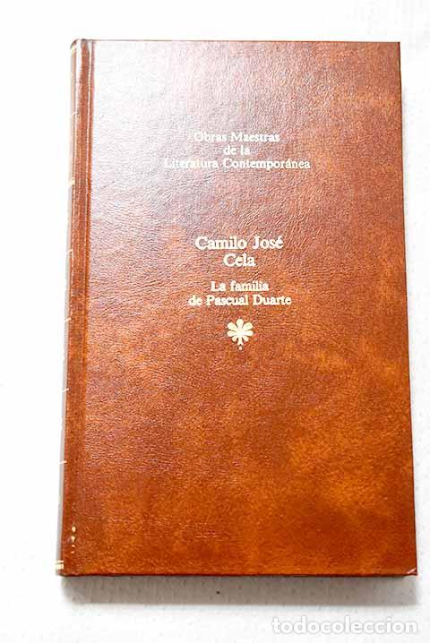 books: La familia de Pascual Duarte.- Cela, Camilo Jos&eacute;