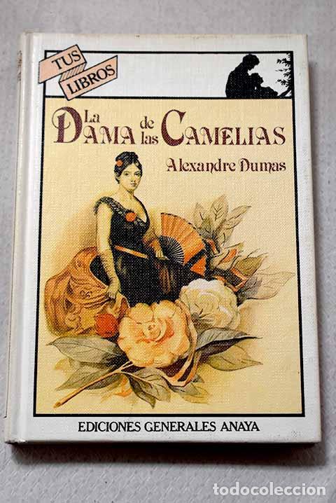 Libros: La dama de las camelias.- Dumas, Alejandro