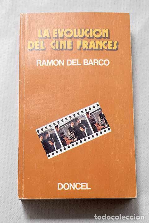 Libros: La evoluci&oacute;n del cine Franc&eacute;s.- Barco, Ram&oacute;n