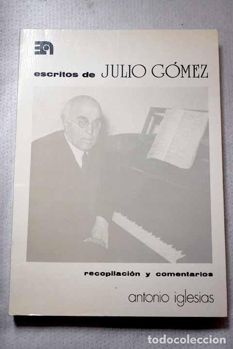 Libros: Escritos de Julio G&oacute;mez.- G&oacute;mez, Julio