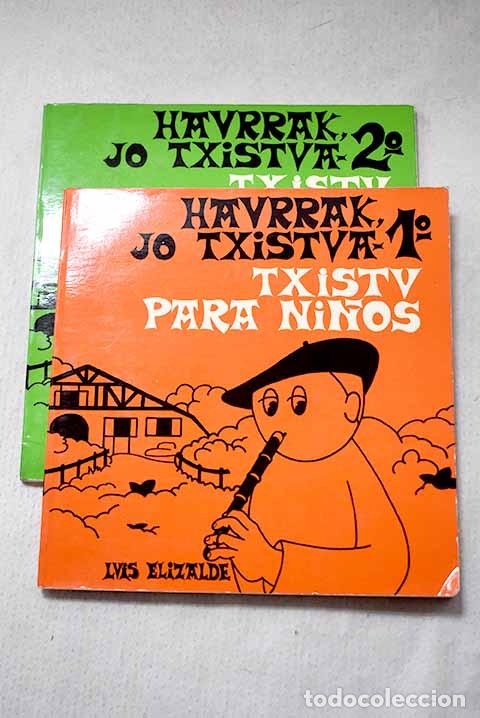 Libros: Haurrak jo txistua, Txistu para ni&ntilde;os.- Elizalde, Luis