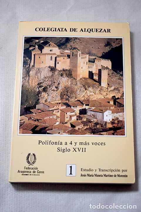 Libros: Colegiata de Alquezar : polifon&iacute;a a 4 o m&aacute;s voces, siglo XVII