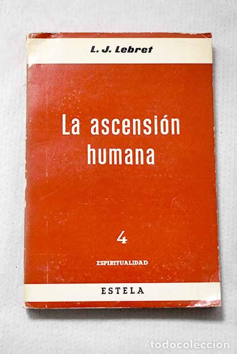 Livros em segunda m&atilde;o: La ascensi&oacute;n humana: Lebret, Louis-Joseph.- Lebret, Louis-Joseph