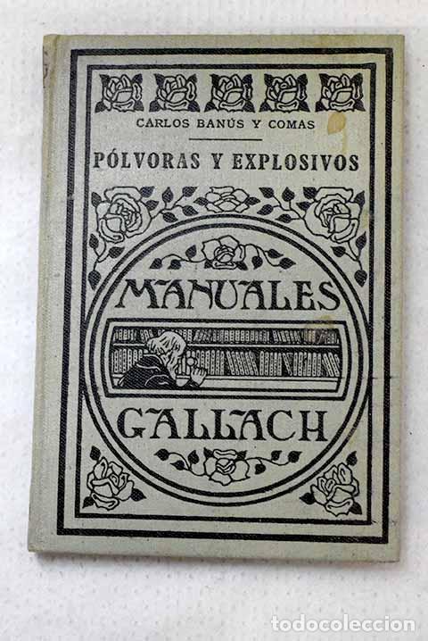 Libros: P&oacute;lvoras y explosivos.- Ban&uacute;s y Comas, Carlos