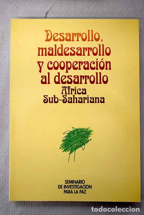 books: Desarrollo, maldesarrollo y cooperaci&oacute;n al desarrollo: &Aacute;frica subsahariana