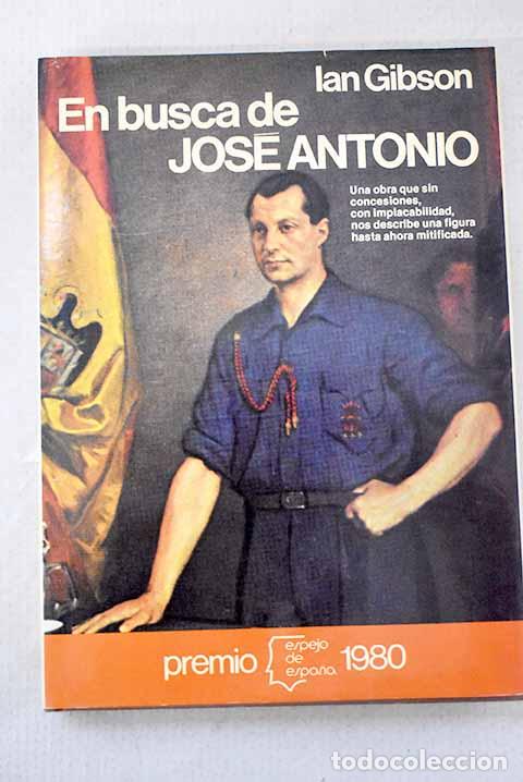 books: En busca de Jos&eacute; Antonio.- Gibson, Ian