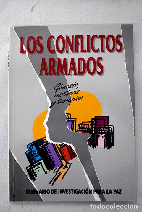 books: Los conflictos armados: g&eacute;nesis, v&iacute;ctimas y terapias