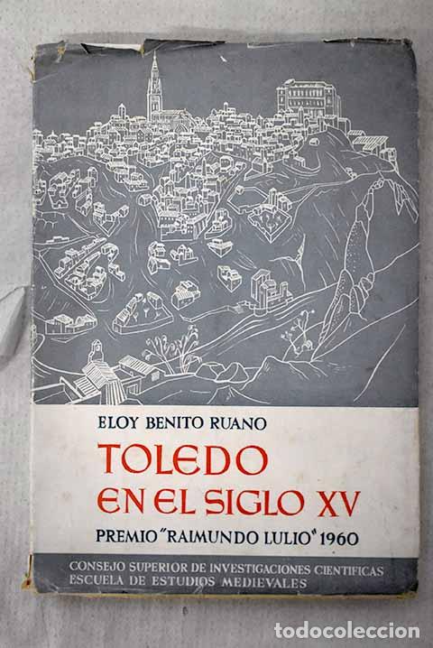 books: Toledo en el siglo XV: Vida pol&iacute;tica.- Benito Ruano, Eloy