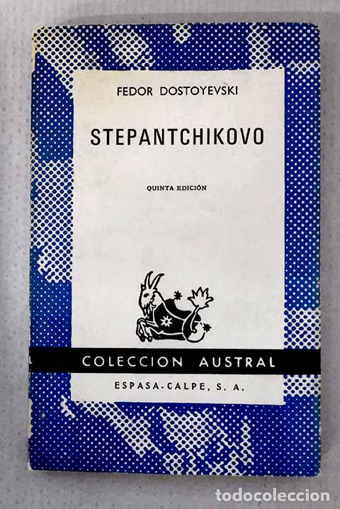 books: Stepantchikovo: Dostoyevski, Fedor.- Dostoyevski, Fedor