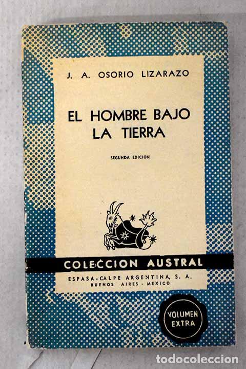 books: El hombre bajo la tierra.- Osorio Lizarazo, Jos&eacute; Antonio