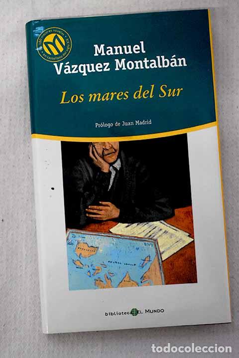 Libros: Los mares del sur: V&aacute;zquez Montalb&aacute;n, Manuel.- V&aacute;zquez Montalb&aacute;n, Manuel