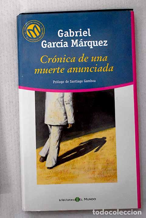 Libros: Cr&oacute;nica de una muerte anunciada.- Garc&iacute;a M&aacute;rquez, Gabriel