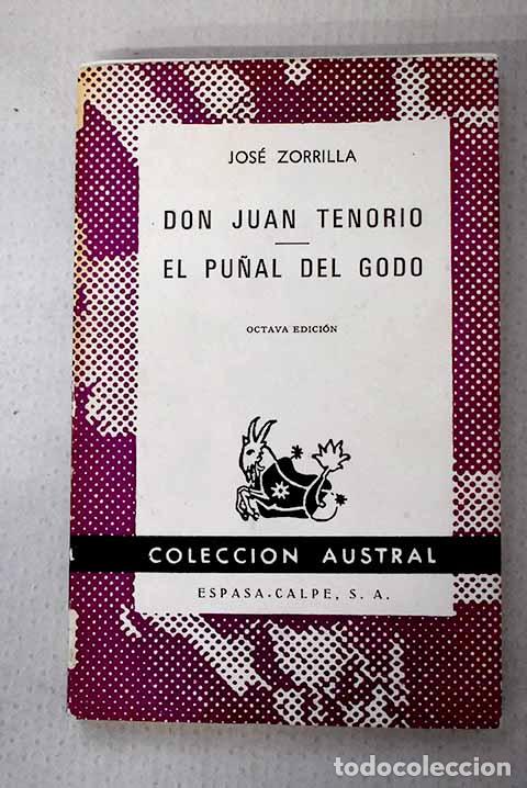 Libros: Don Juan Tenorio ; El pu&ntilde;al del godo.- Zorrilla, Jos&eacute;