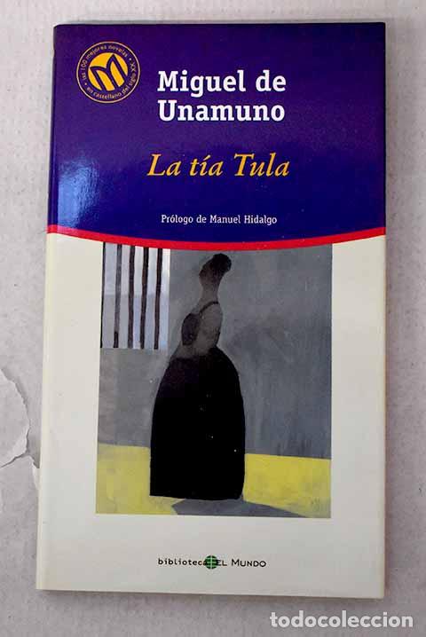 Livros em segunda m&atilde;o: La t&iacute;a Tula: Unamuno, Miguel de.- Unamuno, Miguel de
