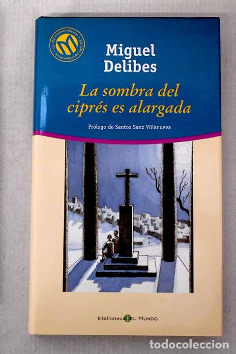 Livros em segunda m&atilde;o: La sombra del cipr&eacute;s es alargada.- Delibes, Miguel