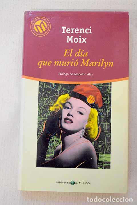 Livros em segunda m&atilde;o: El d&iacute;a que muri&oacute; Marilyn.- Moix, Terenci