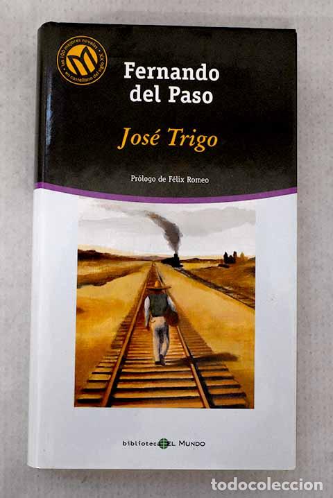 Livros em segunda m&atilde;o: Jos&eacute; Trigo: Paso, Fernando del.- Paso, Fernando del
