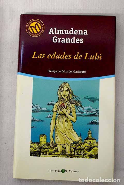Livros em segunda m&atilde;o: Las edades de Lul&uacute;: Grandes, Almudena.- Grandes, Almudena