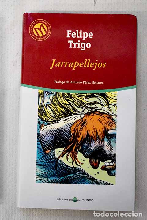 Livros em segunda m&atilde;o: Jarrapellejos: Trigo, Felipe.- Trigo, Felipe