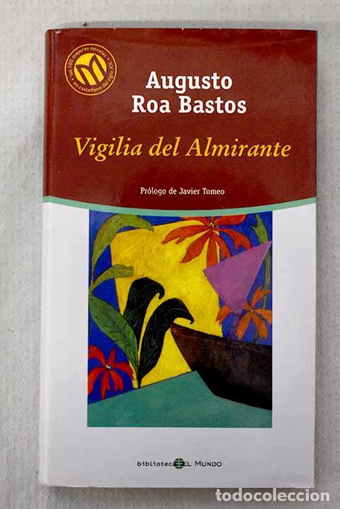 Livros em segunda m&atilde;o: Vigilia del almirante.- Roa Bastos, Augusto