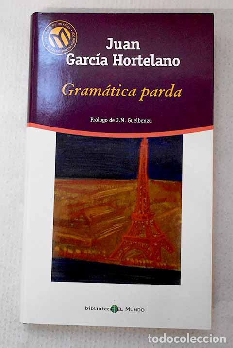 Livros em segunda m&atilde;o: Gram&aacute;tica parda: Garc&iacute;a Hortelano, Juan.- Garc&iacute;a Hortelano, Juan