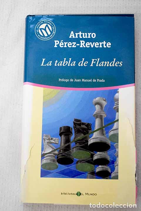 Livros em segunda m&atilde;o: La tabla de Flandes: P&eacute;rez-Reverte, Arturo.- P&eacute;rez-Reverte, Arturo