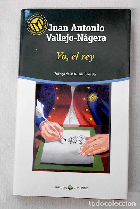 Livros em segunda m&atilde;o: Yo, el rey: Vallejo-N&aacute;gera, Juan Antonio.- Vallejo-N&aacute;gera, Juan Antonio