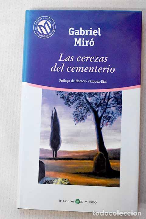 Livros em segunda m&atilde;o: Las cerezas del cementerio.- Mir&oacute;, Gabriel