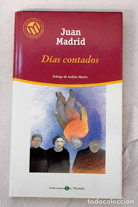 Livros em segunda m&atilde;o: D&iacute;as contados: Madrid, Juan.- Madrid, Juan