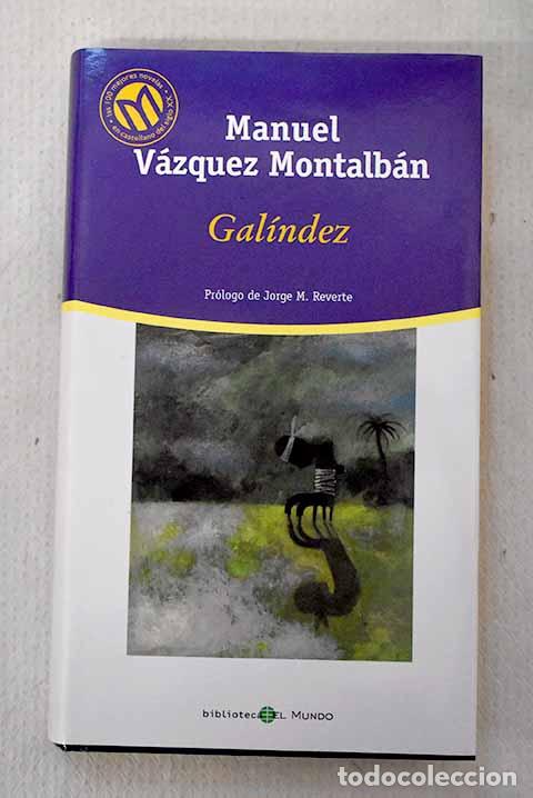 Livros em segunda m&atilde;o: Gal&iacute;ndez: V&aacute;zquez Montalb&aacute;n, Manuel.- V&aacute;zquez Montalb&aacute;n, Manuel
