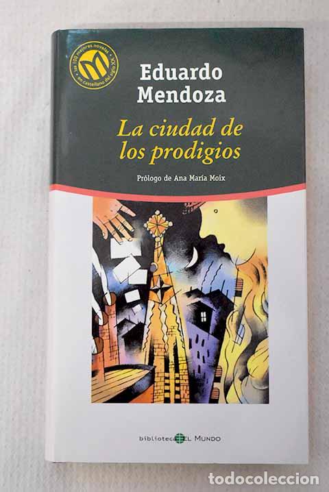 Libros: La ciudad de los prodigios.- Mendoza, Eduardo - Foto 1