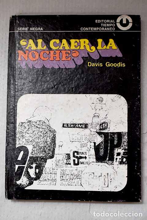 Libros: Al caer la noche: Goodis, David.- Goodis, David