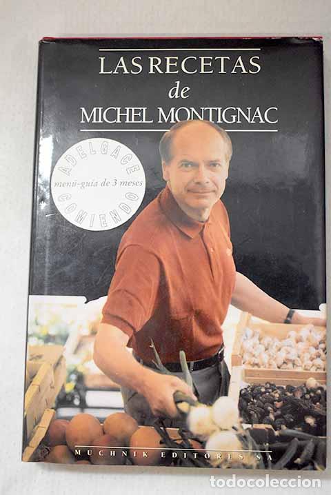 Libros: Las recetas de Michel Montignac o La gastronom&iacute;a que adelgaza.- Montignac, Michel