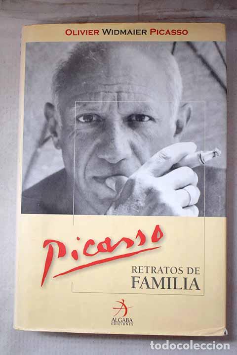 Libros: Picasso: retratos de familia.- Widmaier Picasso, Olivier