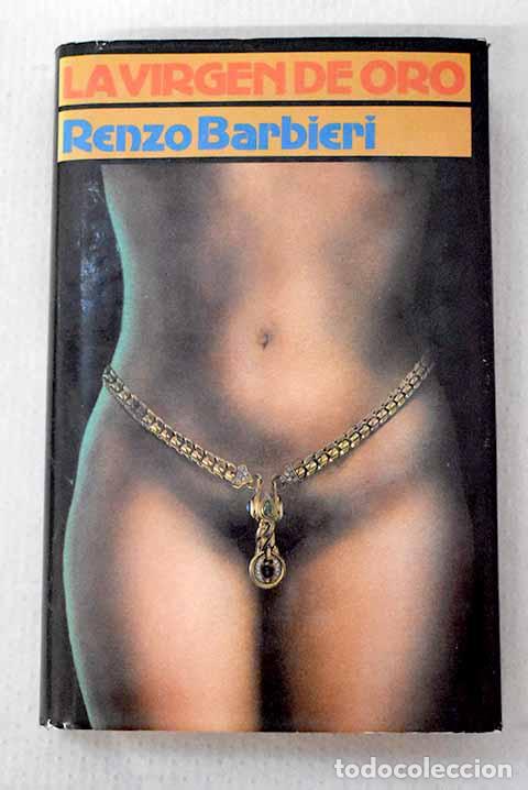 Libros: La Virgen de oro: Barbieri, Renzo.- Barbieri, Renzo