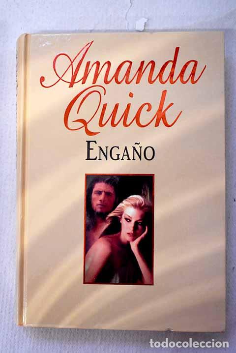 Libros: Enga&ntilde;o: Quick, Amanda.- Quick, Amanda