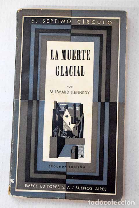 Libros: La muerte glacial: Kennedy, Milkward.- Kennedy, Milkward