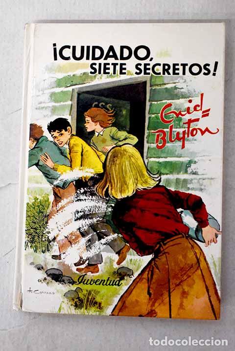 Libros: &iexcl;Cuidado Siete Secretos!.- Blyton, Enid