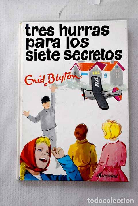 Libros: Tres hurras para los siete secretos.- Blyton, Enid