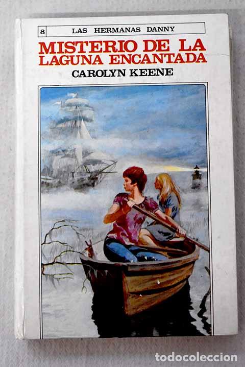 Libros: Misterio de la laguna encantada.- Keene, Carolyn