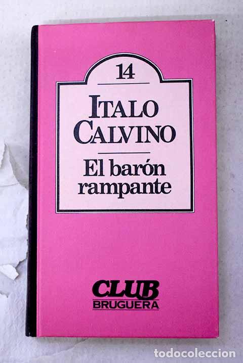 Libros: El Bar&oacute;n rampante: Calvino, Italo.- Calvino, Italo