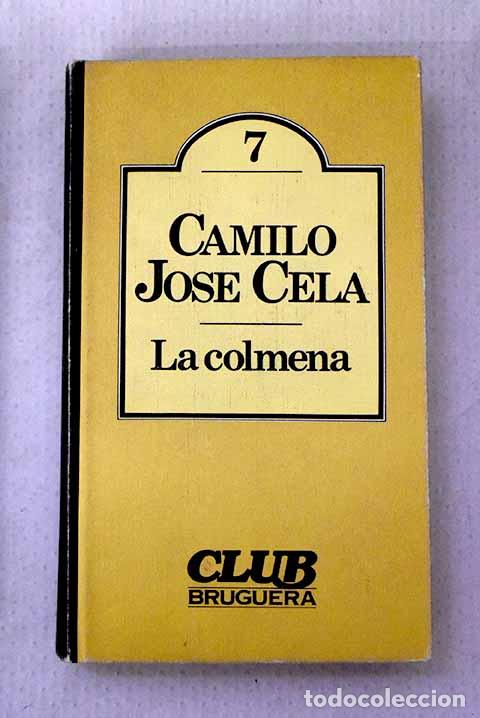 Libros: La colmena: Cela, Camilo Jos&eacute;.- Cela, Camilo Jos&eacute;