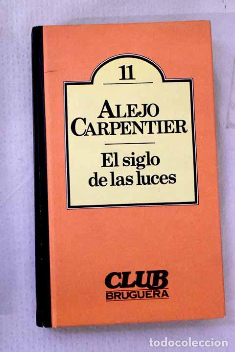 Libros: El siglo de las luces.- Carpentier, Alejo