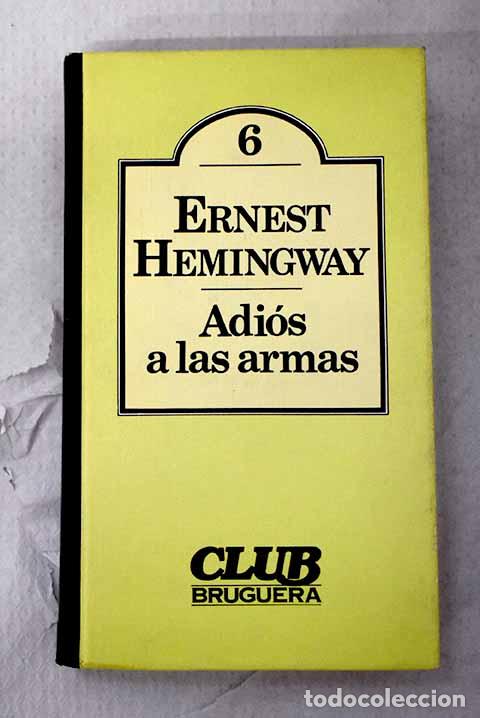 Libros: Adi&oacute;s a las armas: Hemingway, Ernest.- Hemingway, Ernest