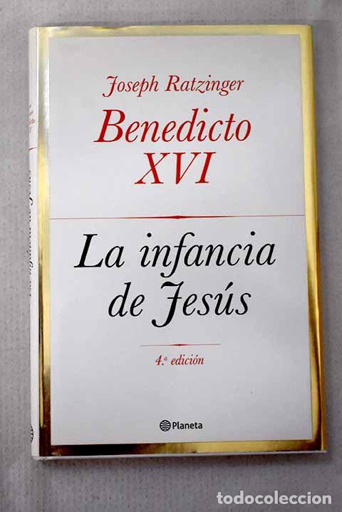 Libros: La infancia de Jes&uacute;s.- Benedicto XVI
