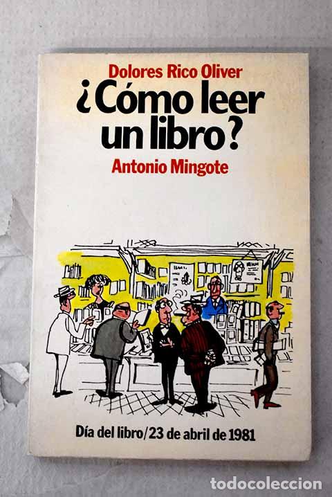 Libros: &iquest;C&oacute;mo leer un libro?.- Rico, Dolores
