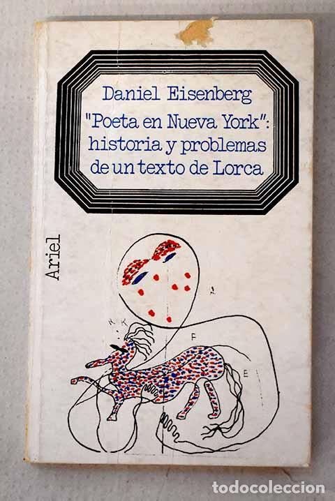 Libri di seconda mano: Poeta en Nueva York: historia y problemas de un texto de Lorca.- Eisenberg, Dennis