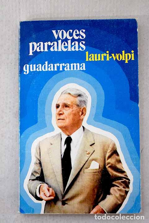 Libros: Voces paralelas: Lauri-Volpi, Giacomo.- Lauri-Volpi, Giacomo