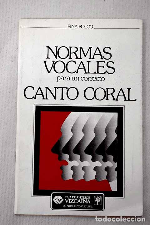 Libros: Normas vocales para un correcto canto coral.- Folco, Fina